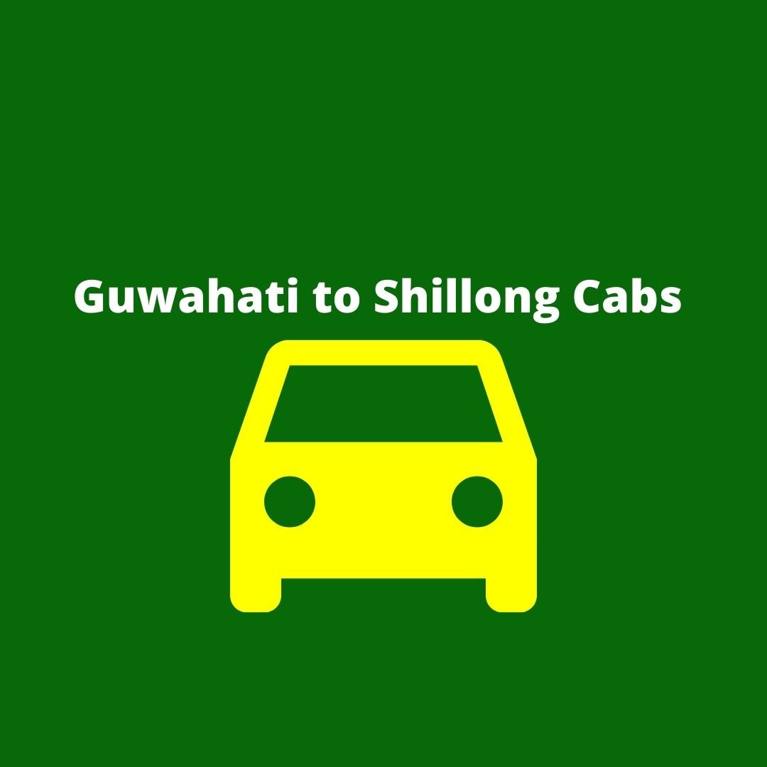Guwahati to Shillong Cabs